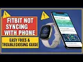 Fitbit Not Syncing With Phone Easy Fix for Android iPhone 2026 Guide