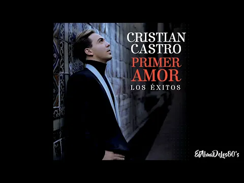 Download MP3 Cristian Castro - Nunca Voy Al Olvidarte (Remasterizado)