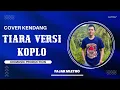 Download Lagu Tiara - versi dangdut koplo -  Aira Nada production....!!!