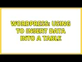 Wordpress Using wpdb to insert data into a table