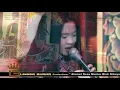 Lagu Kadang-Kadang Kangen VOC Dian Shan Shan || Sandiwara Lingga Buana