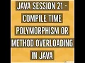 Java - Compile Time Polymorphism or Method Overloading in Java