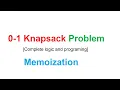 knapsack problem using memoization complete logic and programming