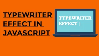 Typewriter effect in Javascript Tutorial Javscript Typewriter