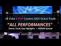 Lagu All India K-POP Contest 2025 Grand Finale | Dance, Vocal, Rap Highlights + NOMAD Special Performance