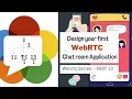 Design your first WebRTC Chat room Application WebRTC series PART 19 Engineering Semester
