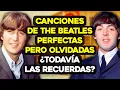 Lagu 10 Canciones de The Beatles que Olvidaste Que Eran INCREÍBLES