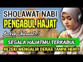 Lagu SHOLAWAT NABI Merdu PENGABUL HAJAT SHOLAWAT Nabi Muhammad SAW Penarik Rezeki DAHSYAT Viral Terbaru