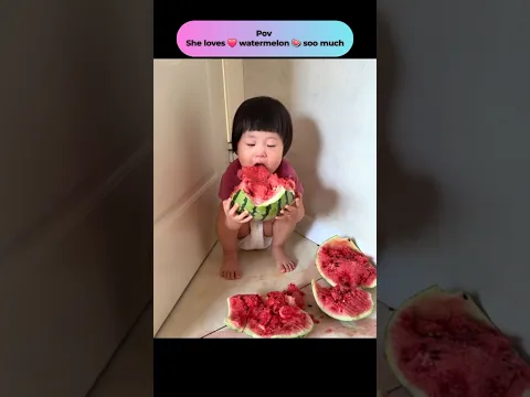 Pov She loves ❤️ watermelon 🍉 soo much. #baby