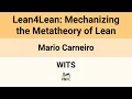 WITS 26 Lean4Lean Mechanizing the Metatheory of Lean