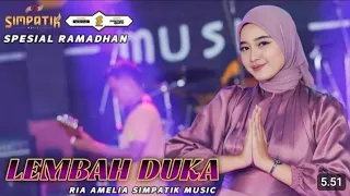 lembah duka ria amelia simpatik music