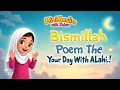 Download Lagu Bismillha poem/bismillha nasheeds/bismillha kids song/bismillahpoem/bismillah daily routine,islamic/
