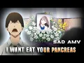 Download Lagu I Want to Eat your Pancreas - Sad AMV Edit (Into Your Arms)
