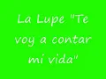 LA LUPE - Te voy a contar mi vida