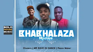 bhabhalaza mpolaye chuzero x mr six21 dj dance u0026 peace maker new hit 2021