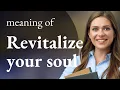 Revitalize Your Soul A Journey to Inner Peace