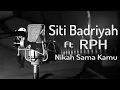 Siti Badriyah ft RPH Nikah Sama Kamu ( Akustik Karaoke \u0026 Lirik )