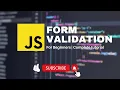 Form Validation in JavaScript 2022 the easy way Complete validation real-world Web Project