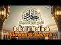 Download Lagu Qalbi Fil Madinah (Slowed \u0026 Reverb)।Maher Zain \u0026 Harris J। only Vocal।قلبي في المدينة।Voice Of Truth