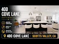 400 Cove Lane SCOTTS VALLEY REAL ESTATE