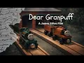 Lagu Dear Granpuff | A Short Film (2025)