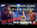 BIKIN MERINDING..--GUS GENDENG MENGELUARKAN AJIAN TOLAK HUJAN LANGSUNG DI KABULKAN-- #gusgendeng