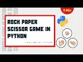 Rock Paper Scissor Game in Python Python Basics Beginner Level Game