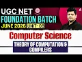 UGC NET Computer Science UGC NET Computer Science Unit 8 Theory Of Computation And Compilers