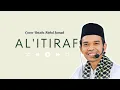 Download Lagu Penampilan Menggetarkan - Al'Itiraf oleh Ustadz Abdul Somad