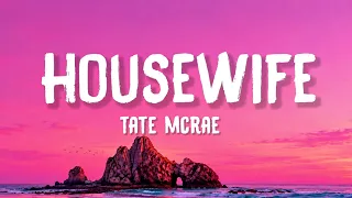 Tate McRae - Housewife (Lyrics)