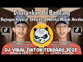 Lagu DISARANKAN DI BANDUNG || BAJINGAN KEPARAT SEBAIKNYA MEREKA MASUK NERAKA VIRAL TIKTOK TERBARU 2025 