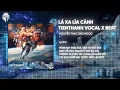 Download Lagu Là Xa Lìa Cành vocal Bảo Ngọc - Nhạc Hot TikTok 2025 - TienThanh Remix