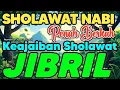 Lagu SHOLAWAT PENARIK REZEKI PALING DAHSYAT, Sholawat Nabi Muhammad SAW, SALAWAT JIBRIL PALING MERDU
