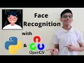 Face Recognition using Python OpenCV - Machine Learning