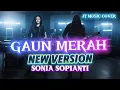 Lagu GAUN MERAH [ SONIA SOPIANTI ] NEW VERSION (Lirik Lagu) 