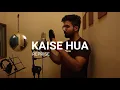 KAISE HUA (reprise) | Vishal Mishra | Shahid Kapoor and Kiara Advani | Kabir Singh