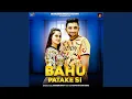 Download Lagu Bahu Patake Si