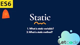 What is Static Variable Static Methods - OOPS JavaScript Protractor LetCode