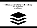 TryHackMe Buffer Overflow Prep 2024 ALL Ten Challenges