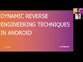 Dynamic Reverse Engineering Techniques in Android by Yurii Lypa