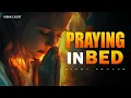 Download Lagu Praying In Bed | Peaceful Night Prayer to Talk With God Before Sleep | Bedtime Prayer