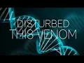 Download Lagu Disturbed - This Venom Lyrics