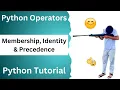Operators in Python Membership Identity and Operator Precedence Explained