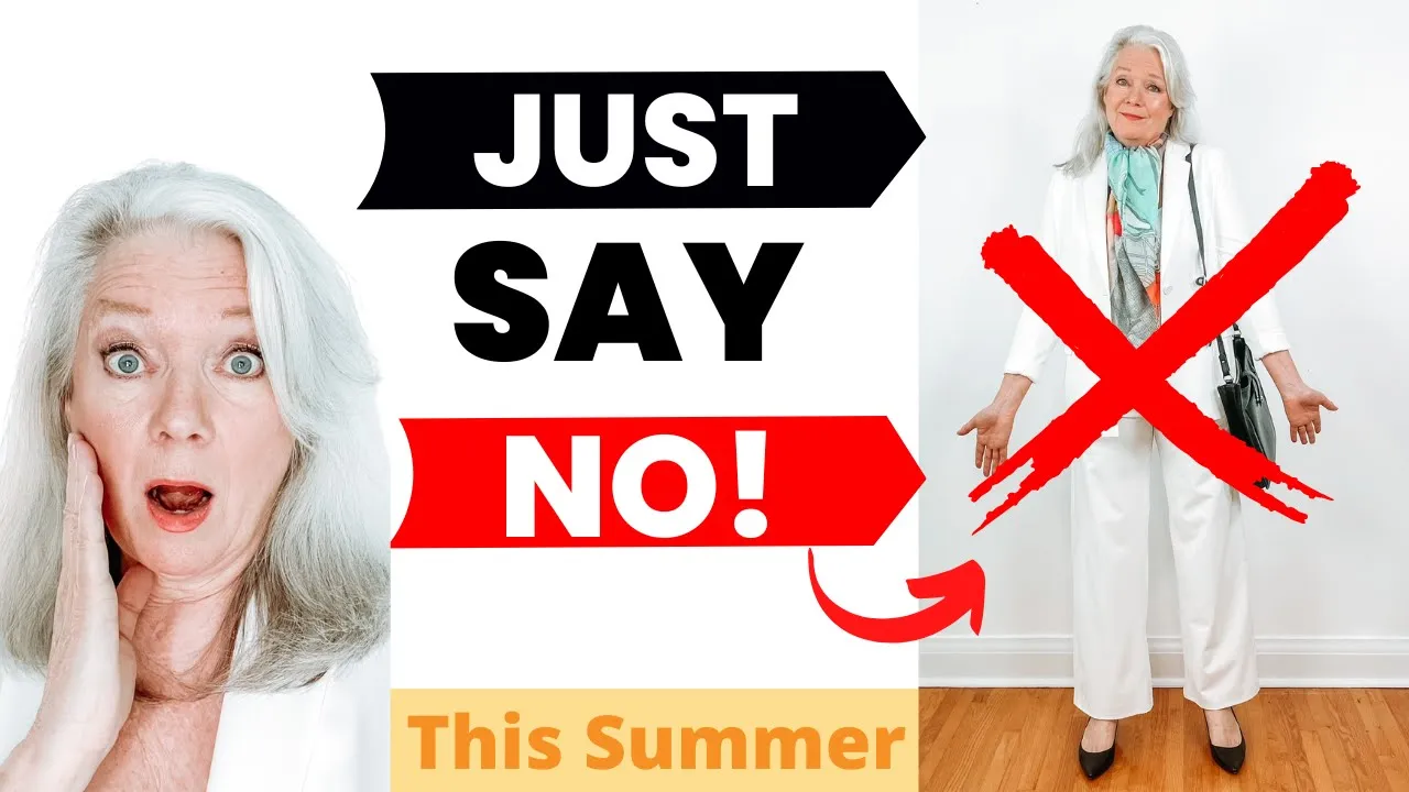 10 Mistakes To Stop Summer 2023 Fashions & Style Making You Look Older Over 50