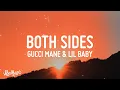 Download Lagu Gucci Mane - Both Sides (Lyrics) (feat. Lil Baby)