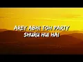 Abhi Toh Party Shuru Hoi Hai (Khoobsurat) Lyrics - Badshah, Aastha
