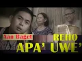 Download Lagu Lagu Dayak Terbaru Aan Baget Reho Apa' Uwe' (Official Video)