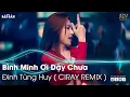 Lagu Bình Minh Ơi Dậy Chưa Remix | Nonstop Ai Chung Tình Được Mãi | Nhạc Trẻ Remix 2022 Hot Nhất Hiện Nay