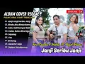 Lagu Janji Janji Seribu Janji | Fira Cantika Ft Bajol Ndanu | 1 Atau 2 | Sayang | LAGU TIKTOK VIRAL