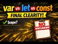 var vs let vs const - Complete Explanation Scope Redeclaration Reassignment